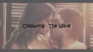 Colouring-The wave Lyrics