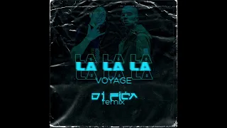 Voyage - La La La (DJ Fića Remix)