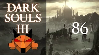 Let's Play Dark Souls 3 [PC/Blind/1080P/60FPS] Part 86 - Lower Irithyll Dungeon