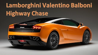 Highway Chase Lamborghini Gallardo LP550-2 Valentino Balboni
