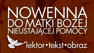 Nowenna do Matki Bożej Nieustającej Pomocy | lektor