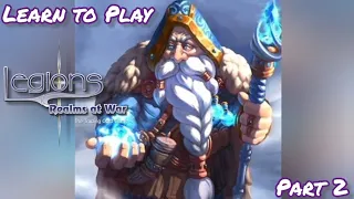 Learn to Play Legions Realms at War  Part 2