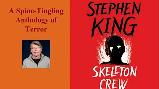 Skeleton Crew: A Spine Tingling Anthology of Terror