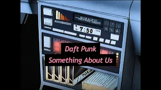 20년이 지나도 세련된 노래, Daft Punk - Something About Us (가사해석)