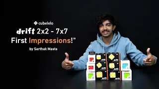 Drift 2x2-7x7 First Impressions by Sarthak Masta | Cubelelo Drift series | Cubelelo
