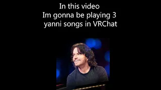 Playing Yanni songs in VRChat Piano moments #7