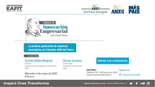 La próxima generación de empresas innovadoras en Colombia: ANDI del futuro