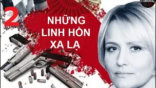 Những linh hồn xa lạ - Tập 2 |Phim hình sự, chính kịch về hôn nhân (sx Nga & Ukraina)