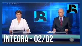 Assista à íntegra do Jornal da Record | 02/02/2022