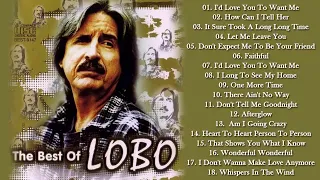 Best Songs Of Lobo │Lobo Greatest Hits Full Collection 2024