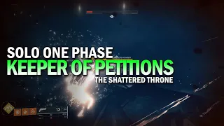 Solo One Phase "Keeper of Petitions" - The Shattered Throne [Destiny 2 Forsaken]