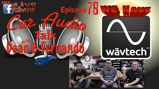 What you need to know about WavTech audio. Facebook live show episode 78