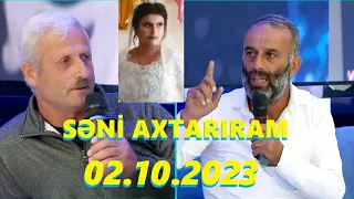 Səni axtarıram 02.10.2023 Tam veriliş / Seni axtariram 02.10.2023 Tam verilish