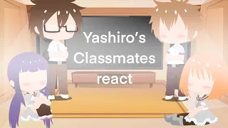 Yashiro’s Classmates React | TBHK