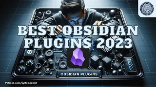 Best Obsidian Plugins 2023 (30+)