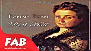 Ruth Hall Full Audiobook by Fanny FERN by General Fiction Audiobook