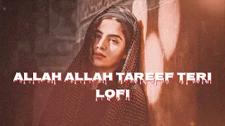 Allah Allah Tareef Teri Lofi Song | Bollywood lofi songs