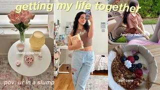 GETTING MY LIFE TOGETHER & RESET vlog (fr this time) deep cleaning, self care, healthy habits 🪷