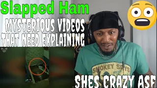 Slapped Ham - Mysterious Videos That Need Explaining REACTION