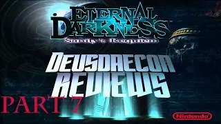 Eternal Darkness: Sanity's Requiem Part 7: Deusdaecon Plays