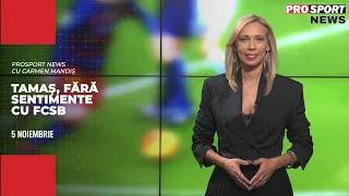 PROSPORT NEWS, cu Carmen Mandiș. Gabi Tamaș nu are sentimente pentru FCSB! „Nu mai trec strada”