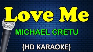 LOVE ME - Michael Cretu (HD Karaoke)