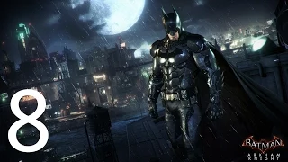 Прохождение Batman Arkham Knight - Часть 8: Дирижабли Стэгга