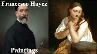 Francesco Hayez | 🎨🖼️ Classic Paintings in HD! | Classical Art