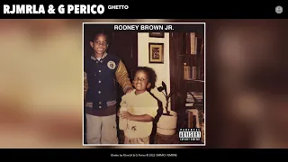 RJmrLA & G Perico - Ghetto (Official Audio)