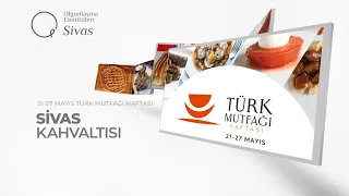 Coğrafi İşaretli Sivas Kahvaltılık Ürünleri | Sivas Breakfast Products with Geographical Indication