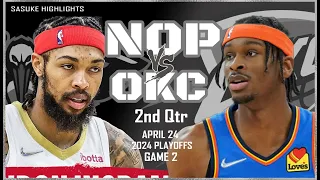 New Orleans Pelicans Vs Oklahoma City Thunder 2nd Qtr Highlights | Apr 24 | 2024 NBA Playoffs