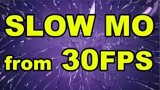 Как сделать слоумо из 30 кадров slow mo from 30 frames
