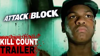 “Attack the Block” KILL COUNT Trailer
