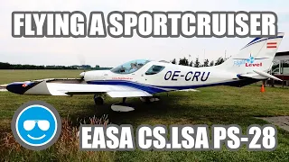 Flying the SportCruiser Light Sport Aircraft a.k.a. EASA CS.LSA certified PS-28 Cruiser - S02 E12