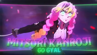 Mitsuri Kanroji - Go Gyal 🌸 [Edit/AMV] 4K!