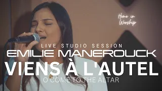 Live studio session | VIENS À L'AUTEL (O come to the altar) Emilie Manerouck