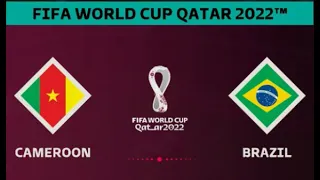 Cameroon vs. Brazil  | Group G | World Cup 2022 Qatar |  FIFA 23