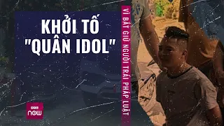 Quảng Trị khởi tố "Quân Idol" - "Trùm" giang hồ miền Tây cùng 2 đàn em | VTC Now