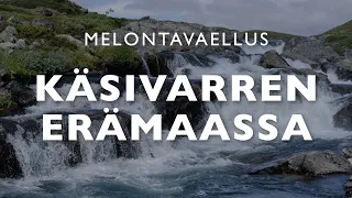 Melontavaellus Käsivarren erämaassa – Valtijoki, Poroeno, Lätäseno