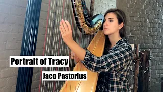 Portrait of Tracy - Jaco Pastorius (Harp Cover // Pia Salvia)
