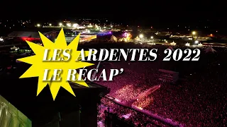 Les Ardentes 2022 - Le Récap'