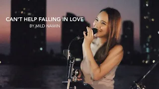 Can’t Help Falling in Love (Elvis Presley) Live Performance By Mild Nawin (Bolt of Talent)