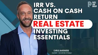 What is IRR?  What is Cash on Cash Return?  How to know what's better?