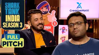 ‘CreativeHatti’ का Revenue जानकर Sharks ने कहा ‘Very Nice’ | Shark Tank India S3 | Full Pitch