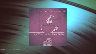 You Deserve a Jazz Break Today - Vol.63 (Full Album)