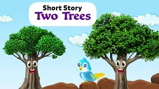 Two Trees and The Little Sparrow | Short Story for Kids | Story in English | Moral Story in English