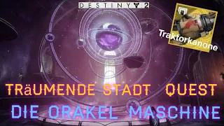 Destiny 2 Die Orakel-Maschine Quest - Träumende Stadt - Traktorkanone - Jäger