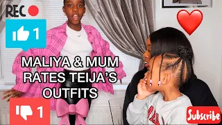 MALIYA & MUM RATES TEIJA’S OUTFITS