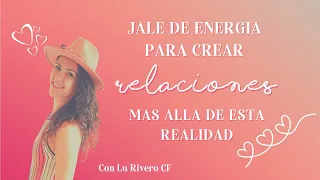 🙌Jale de Energía 🙌 de RELACIONES