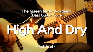 [부천 더퀸 실용음악] 베이스기타 성인취미클래스 수강생 커버 / High And Dry  - Radiohead (Bass Cover)